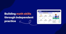 Boosting long-term student success with independent practice in math