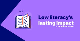More than just reading: Why low literacy has a lasting impact