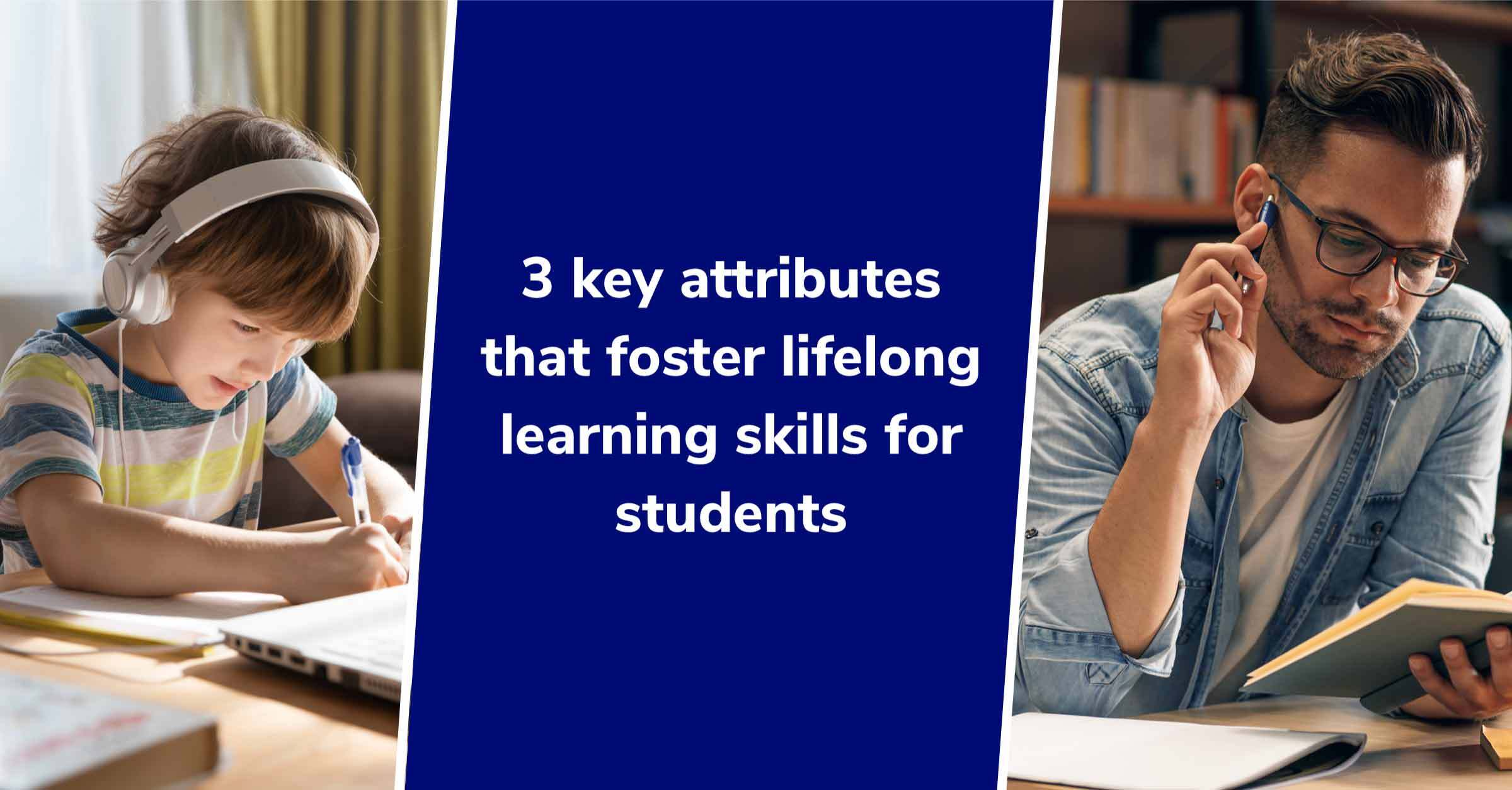 Paper Blog  3 ways to promote lifelong learning skills for students