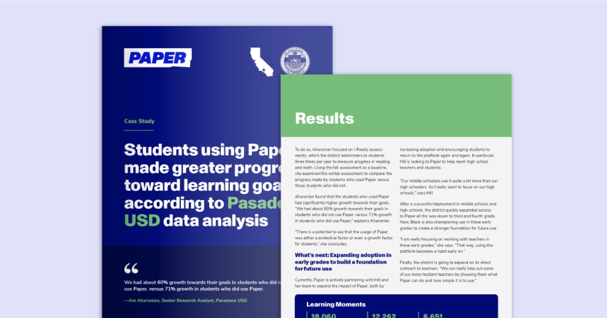 Pasadena USD data analysis: Students using Paper made greater progress toward learning goals